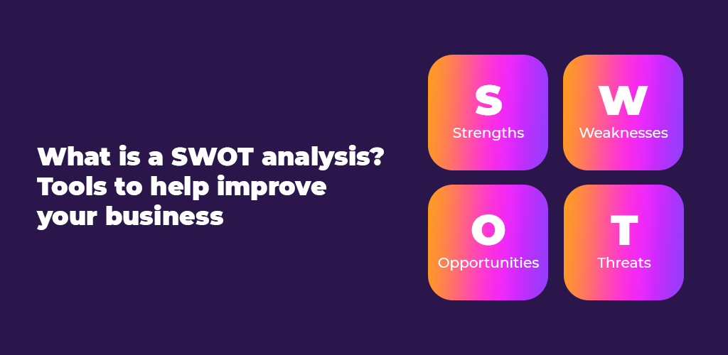 What-Is-A-Swot-Analysis-Tools-To-Help-Improve-Your-Business-Avasam