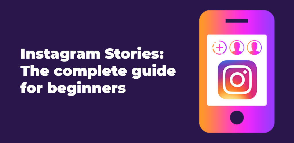 Instagram-Stories-The-Complete-Guide-For-Beginners-Avasam