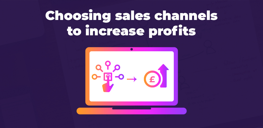 Choosing-Sales-Channels-To-Increase-Profits-Avasam